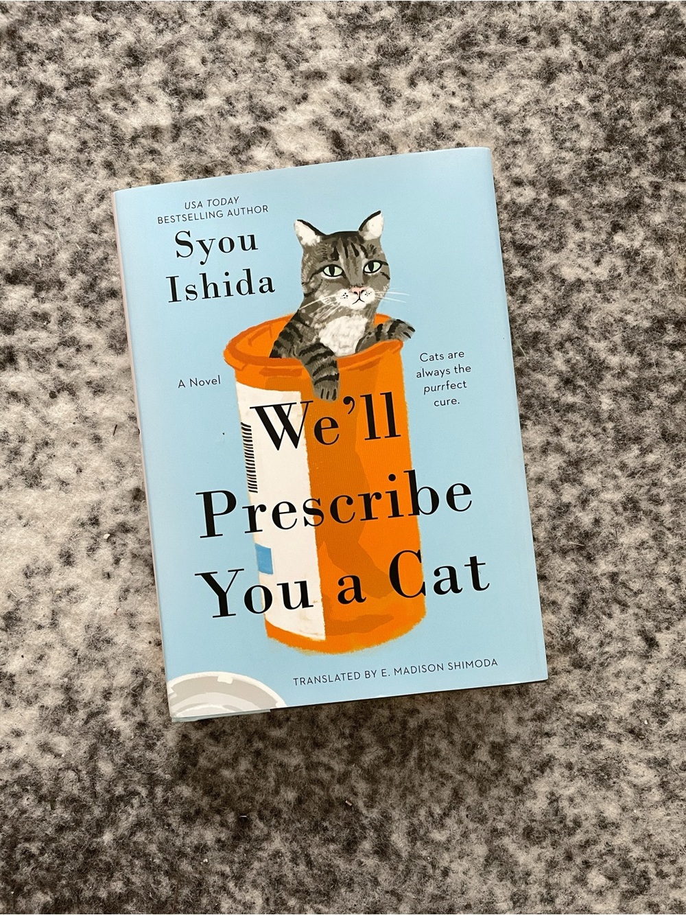 We’ll Prescribe You A Cat • Hardcover